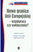 Nowe granice Unii Europejskiej współpraca czy wykluczenie