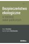 Bezpieczeństwo ekologiczne w realizacji zadań publicznych