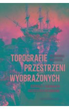 Topografie przestrzeni wyobrażonych