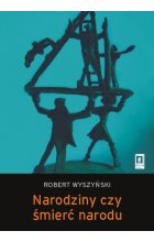 Narodziny czy śmierć narodu