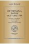 Metodologia badań nad turystyką. Podstawy ontologiczne i epistemologiczne oraz rozwój historyczno-in