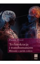 Technokracja  i transhumanizm.
