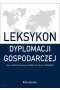 Leksykon dyplomacji gospodarczej