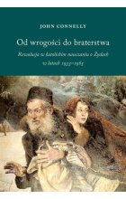 Od wrogości do braterstwa