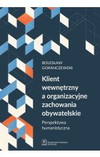 Klient wewnętrzny a organizacyjne zachowania obywatelskie