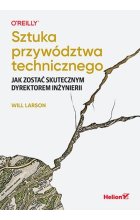 Sztuka przywództwa technicznego.