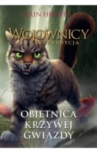 Obietnica Krzywej Gwiazdy. Wojownicy. Superedycja. Tom 6