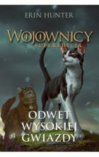 Odwet Wysokiej Gwiazdy. Wojownicy. Superedycja. Tom 4