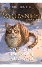 Życzenie Liściastej Sadzawki. Wojownicy. Nowela. Tom 2