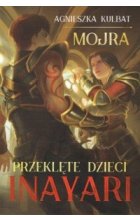 Mojra. Przeklęte dzieci Inayari