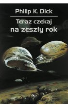 Teraz czekaj na zeszły rok