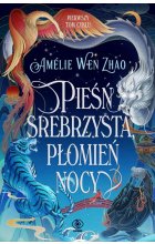 Pieśń srebrzysta, płomień nocy