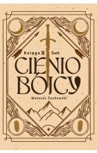 Cieniobójcy. Księga III. Świt