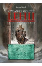 Sławiańscy Królowie Lehii. Lehia starożytna