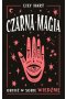 Czarna magia. Obudź w sobie wiedźmę