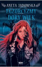 Egzorcyzmy Dory Wilk. Heksalogia o Dorze Wilk wyd. 3 