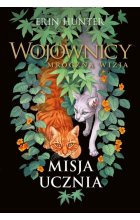 Misja ucznia Wojownicy Mroczna wizja Tom 1