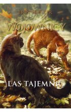 Las tajemnic. Wojownicy. Tom 3 ilustrowany