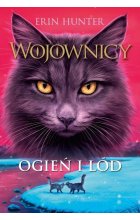 Ogień i lód Wojownicy Tom 2