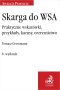 Skarga do WSA. Praktyczne wskazówki, przykłady, kazusy, orzecznictwo wyd.6
