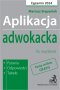 Aplikacja adwokacka 2024. Pytania, odpowiedzi, tabele  +  dostęp do testów online