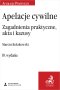 Apelacje cywilne. Zagadnienia praktyczne, akta i kazusy wyd.10