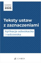 Egzaminy wstępne 2025. Teksty ustaw z zaznaczeniami. Aplikacje adwokacka i radcowska  +  dostęp do testów online
