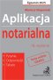 Aplikacja notarialna 2025. Pytania, odpowiedzi, tabele  +  dostęp do testów online Wyd.18