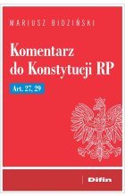 Komentarz do Konstytucji RP Art. 27, 29 