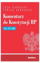 Komentarz do Konstytucji RP art. 173-183