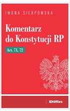 Komentarz do Konstytucji RP art. 71, 72 