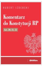 Komentarz do Konstytucji RP art. 20, 21, 22
