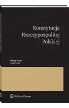 Konstytucja Rzeczypospolitej Polskiej Przepisy wyd.25 / 2025