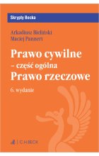 Prawo cywilne - część ogólna  Prawo rzeczowe wyd. 6