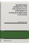 Sędziowskie kierownictwo postępowaniem dowodowym w polskim procesie cywilnym