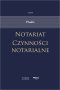 Notariat. Czynności notarialne. Praxis