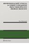 Odpowiedzialność cywilna za szkody wyrządzone przez niebezpieczny produkt medyczny 