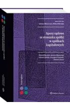 Spory sądowe ze stosunku spółki w spółkach kapitałowych