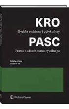 Kodeks rodzinny i opiekuńczy. Prawo o aktach stanu cywilnego. Przepisy Wyd.14