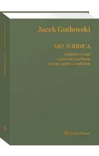 Ars Iuridica Rozprawy i eseje o procesie cywilnym, ustroju sądów i o sędziach