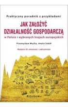 Jak założyć i prowadzić działalność gospodarczą w Polsce i wybranych krajach europejskich