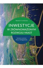 Inwestycje w zrównoważonym rozwoju miast (wyd. II zmienione)