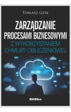 Zarządzanie procesami biznesowymi z wykorzystaniem chmury obliczeniowej