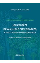 Jak założyć działalność gospodarczą w Polsce i wybranych krajach europejskich