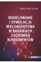 Modelowanie i symulacja wieloagentowa w badaniach zachowań konsumentów