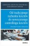 Od tradycyjnego rachunku kosztów do nowoczesnego controllingu kosztów