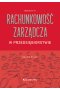 Rachunkowość zarządcza w przedsiębiorstwie (Wyd. III)