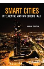 Smart Cities Inteligentne miasta w Europie i Azji