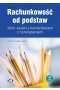 Rachunkowość od podstaw - zbiór zadań z komentarzem z rozwiązaniami (z suplementem elektronicznym)