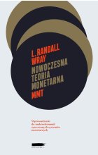 Nowoczesna Teoria Monetarna (MMT) Wprowadzenie Do Makroekonomii Suwerennych Systemów Monetarnych